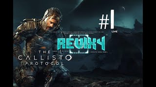 THE CALLISTO PROTOCOL™: CAMPAIGN | HORROR [🔴LIVE] "HERE WE GO AGAIN." | #1