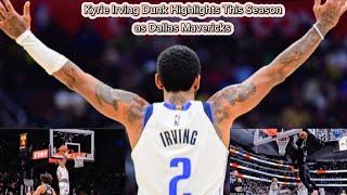 Dunks Highlights of Kyrie Irving in Dallas Mavericks this Season, Uncle Drew Alley-op Dunk