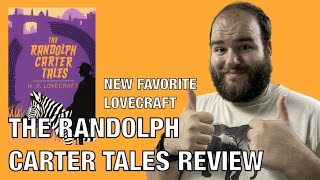 The Randolph Carter Tales by H. P. Lovecraft - Book Review