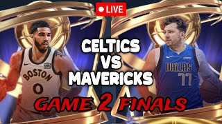 🔴Boston Celtics Vs Dallas Mavericks GAME 2 NBA Finals 2024 Live NBA 2K MOBILE