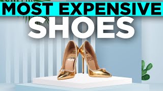 Top 10 Most Expensive Woman's Shoes in World Ever| Luxurious Heels 2022