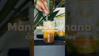 🥭 Mango Banana Collagen Coffee 🍌 #collagen #collagendrink #coffee #coffeelover #antiaging