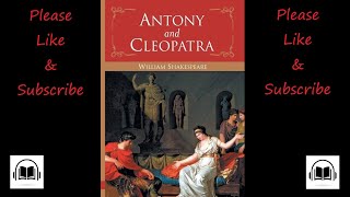 Antony and cleopatra by William Shakespeare full audiobook.