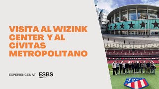 Visita al WiZink Center y al estadio Civitas Metropolitano - ESBS Experiences