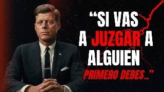 John F Kennedy I Lecciones y Pensamientos  que Cambiaran Tu Vida