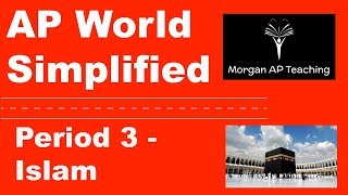 AP World Simplified - Period 3 - Islam