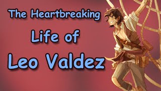 The Heartbreaking Life of Leo Valdez