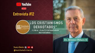 Entrevista: Los Cristianismos Derrotados | Dr. Antonio Piñero. 2022.