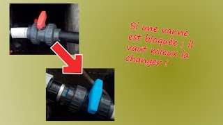 COMMENT REMPLACER UNE VANNE EN PVC ? (# Piscine-3)