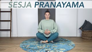 SESJA PRANAYAMA - trening oddechowy, UJJAYI, NADI SHODHANA, KAPALABHATI - wyciszenie, relaks - JOGA