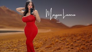 Morgan Lanexo:📛 Plus-Size Celebrity | Digital Influencer, Bio