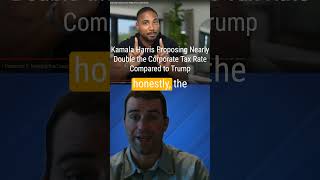 Harris Proposing Nearly Double the Corporate Tax Rate Compared To Trump #shorts #smallbusinessowners