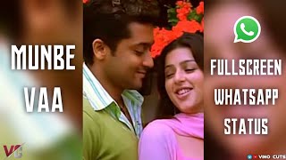 Munbe Vaa | Sillunu oru Kadhal | Surya | FullScreen Whatsapp status