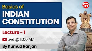 Live Lecture 1 | Basics of Indian Constitution | GS Foundation Course Target 2025/26