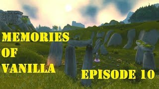 Memories of Vanilla Episode 10: Arathi Adventures