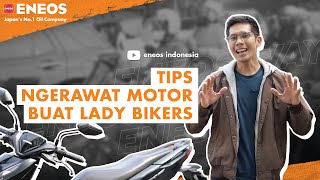 [Dr ENEOS_ENEOS WAY] Lady Bikers Wajib Simak Video Ini!