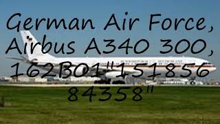 How to pronounce German Air Force, Airbus A340 300, 162B01"15185684358" in English?