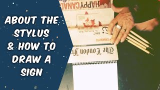 About Using a Stylus and How to Draw a Sign with One