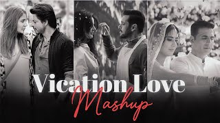 Vication Love Mashup ( Chillout Mix) Dil Diyan Gallan | Hawayein | Mere Yaara | DJ RELAX