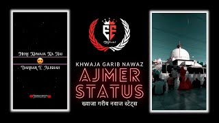 Khwaja Ji Status | ख्वाजा गरीब नवाज स्टेट्स | 2022 Ajmer status | 1080p  60FPS Status