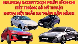 🔴HYUNDAI ACCENT 2024 MỚI - PHÂN TÍCH CHI TIẾT THÔNG SỐ KỸ THUẬT NGOẠI THẤT NỘI THẤT AN TOÀN VẬN HÀNH