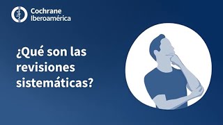 ¿Qué son las revisiones sistemáticas?