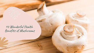 10 Wonderful Health Benefits of Mushrooms 🍄 #shorts