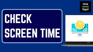 How to Check Screen Time on Windows 11