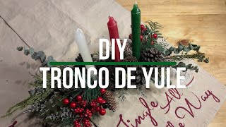 DIY- TRONCO DE YULE