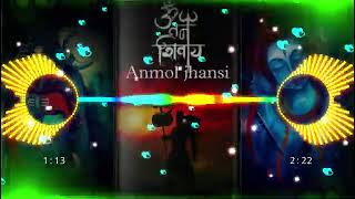 HANI DJ JHANSI Tum kaLo ke.kaL.Baba.Mere.Mahakal.Rdm.drop.jump.Bass.mix. DJ Anmol Jhansi