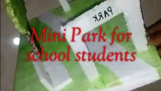 Still model for school exhibition 2019 | How to make a park for school students malayalam