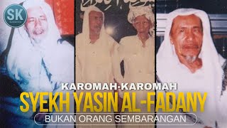 Bukan ORANG SEMBARANGAN⁉️Karomah SYEKH YASIN AL-FADANY‼️