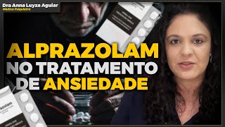 ALPRAZOLAM NÃO É TRATAMENTO DE TAG! | Dra Anna Luyza Aguiar