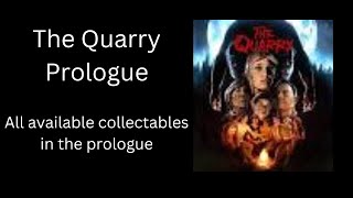 The Quarry ::: Prologue (locations of all collectables)