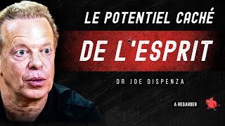 Le potentiel caché de l'esprit | SOUS-ESTIMÉ MAIS PUISSANT ! Dr Joe Dispenza en français