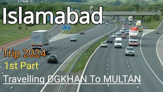 Islamabad Trip 2024|Travel Vlog|1st part|DGKHAN to Multan Travelling Details#dgkhan  #islamabad