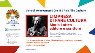 L'impresa di fare cultura: Mario Lattes editore e scrittore