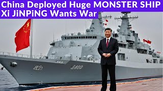 CHINA Deployed Monster Ship I Xi JiNPiNG Wants War I Chinese aggression in South China SEA I B Y WHN