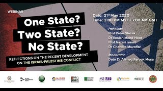 One State? Two States? No State? Reflections on Recent Dev. in the Israel-Palestine conflict - Part1