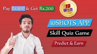 10 Shots App | Play & Earn | Paise Kaise Kamaey | Latest Earning App 2019 | Being Technical