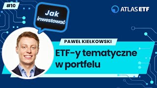 ETF-y tematyczne w portfelu - Pawel Kiełkowski