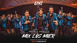 AGUANILE ORQUESTA - MIX LOS MIER