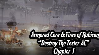 Armored Core VI: Fires of Rubicon - Destroy The Tester AC (Chapter 1) [PC Gameplay]