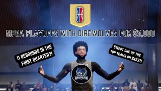 NBA 2K LEAGUE PROFESSIONAL PLAYS IN MPBA PLAYOFFS FOR $5,000 (WAGER) IN NBA 2K23