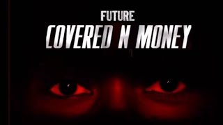 Future - Covered in Money (Acapella - Vocals)