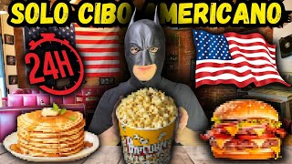 MANGIO PER 24H SOLO CIBO AMERICANO!!