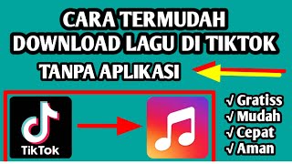 CARA DOWNLOAD LAGU TIKTOK TERBARU TANPA APLIKASI