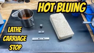 Hot Bluing Lathe Carriage Stop