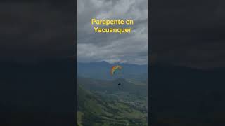 Volando en parapente en Yacuanquer#Parapente#yacuanquer #nariño