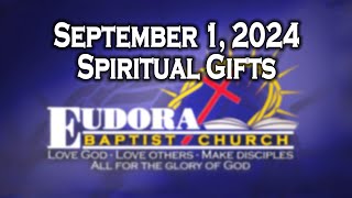 September 1, 2024 - Spiritual Gifts